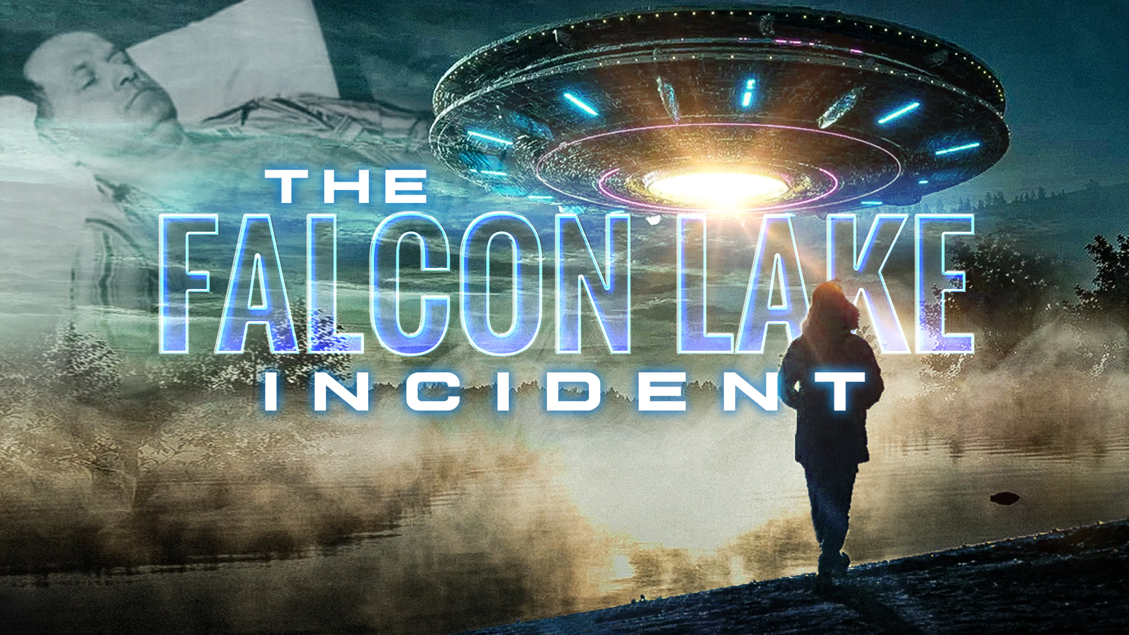The Falcon Lake Incident poster